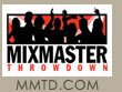 Mixmaster Throwdown