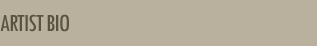 Artist Bio